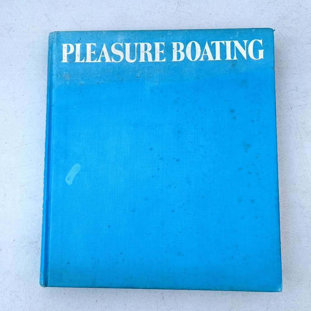 PLEASURE BOATING (1987) Hardcover Book *RARE*